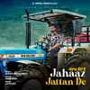 About Jahaaz Jattan De Song